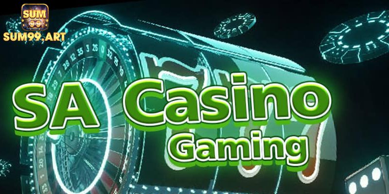 Casino SA SUM99 Sảnh Cược Trực Tuyến Đẳng Cấp Nhất Năm 2025 1 Tổng quan về sảnh Casino SA SUM99